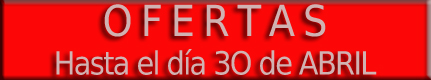 OFERTAS DE ABRIL